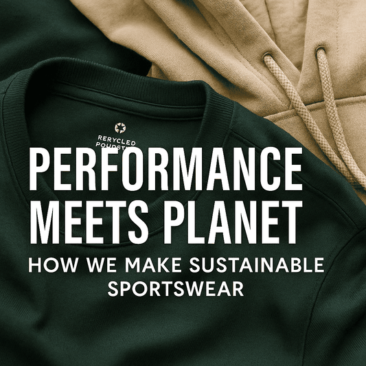 Performance Meets Planet: How We Make Sustainable Sportswear